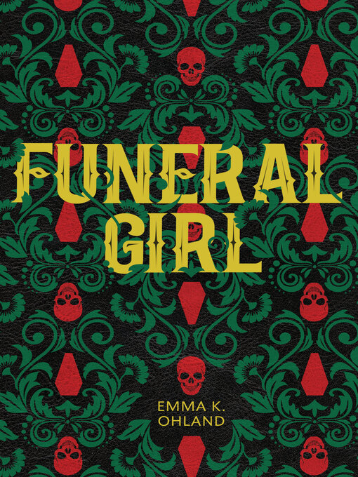 Title details for Funeral Girl by Emma K. Ohland - Available